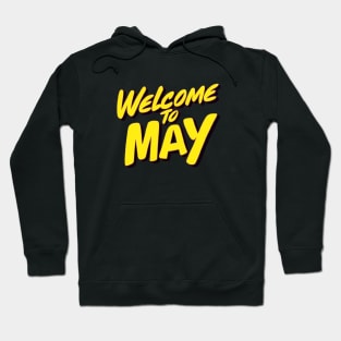 Welcome to may Hoodie